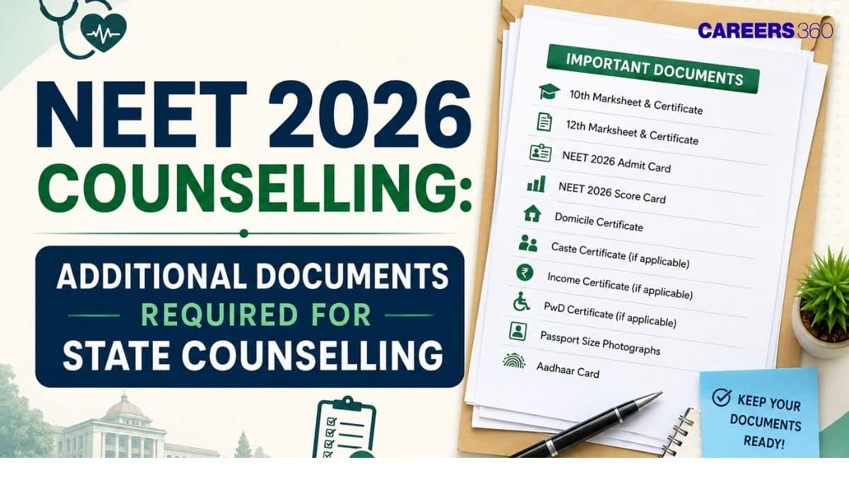 NEET 2026 Counselling: Additional Documents Required For State Counselling